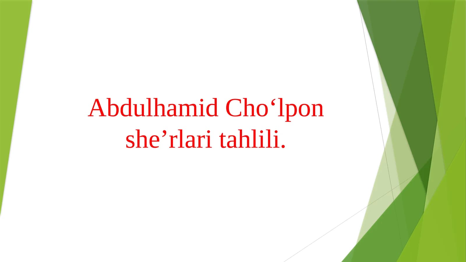 Abdulhamid Choʻlpon sheʼrlari tahlili.