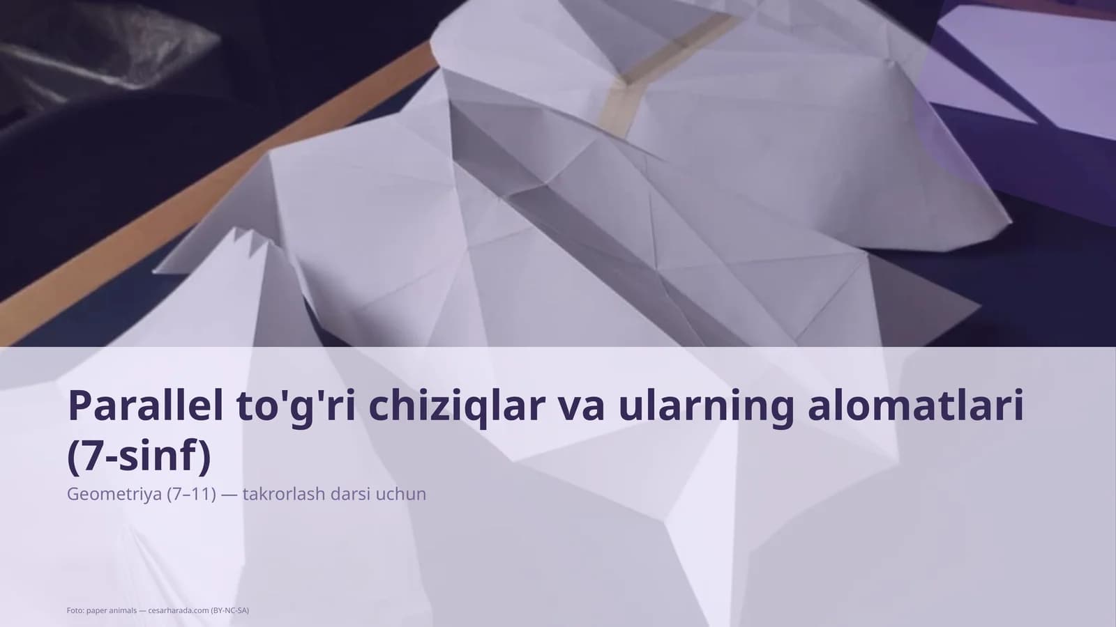 Parallel to'g'ri chiziqlar va ularning alomatlari (7-sinf)