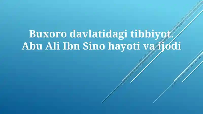 Abu Ali Ibn Sino: Hayoti va Faoliyati