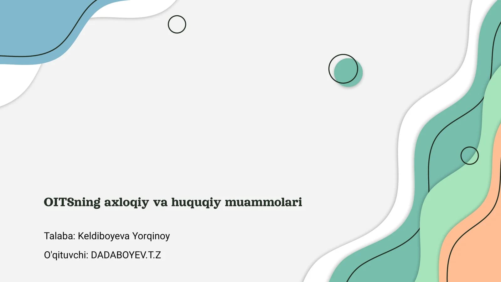 OITSning axloqiy va huquqiy muammolari