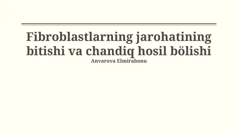 Fibroblastlarning jarohatining bitishi va chandiq hosil bölishi