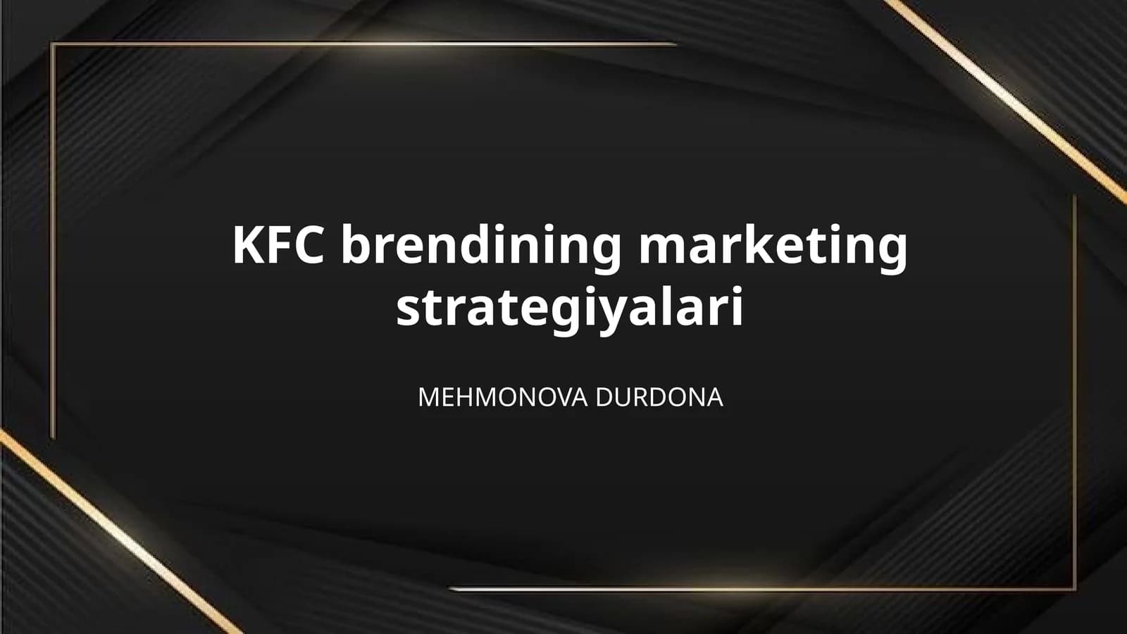 KFC brendining marketing strategiyalari