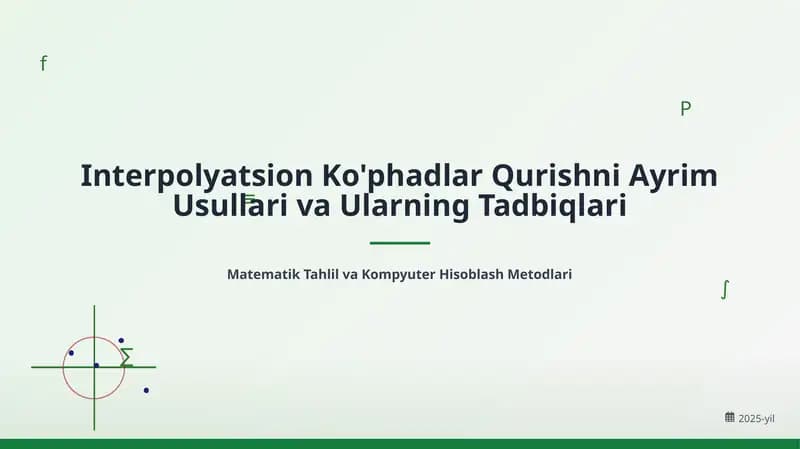 Interpolyatsion Ko'phadlar Qurishni Ayrim Usullari va Ularning Tadbiqlari