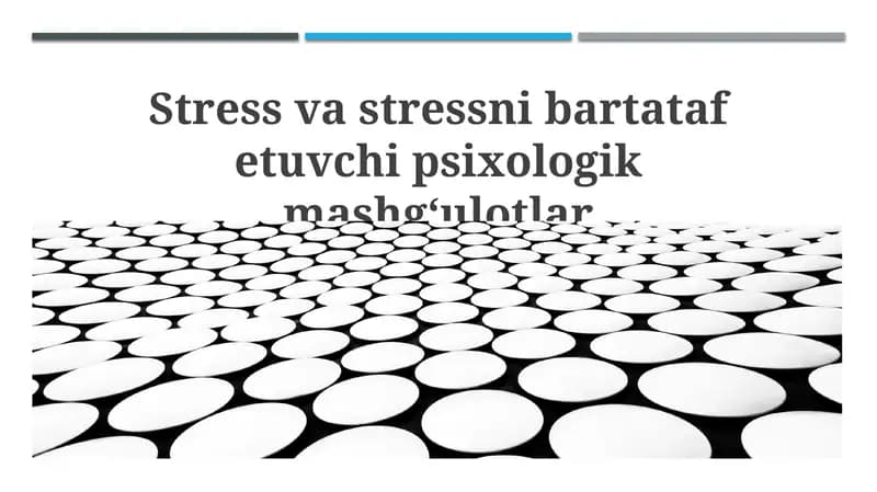 Stress va stressni bartataf etuvchi psixologik mashg‘ulotlar