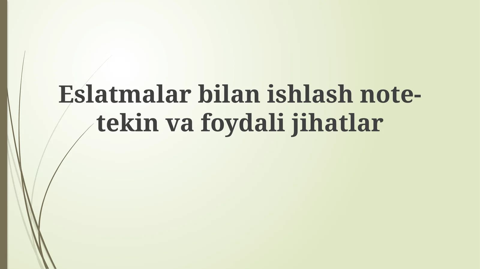 Eslatmalar bilan ishlash note
