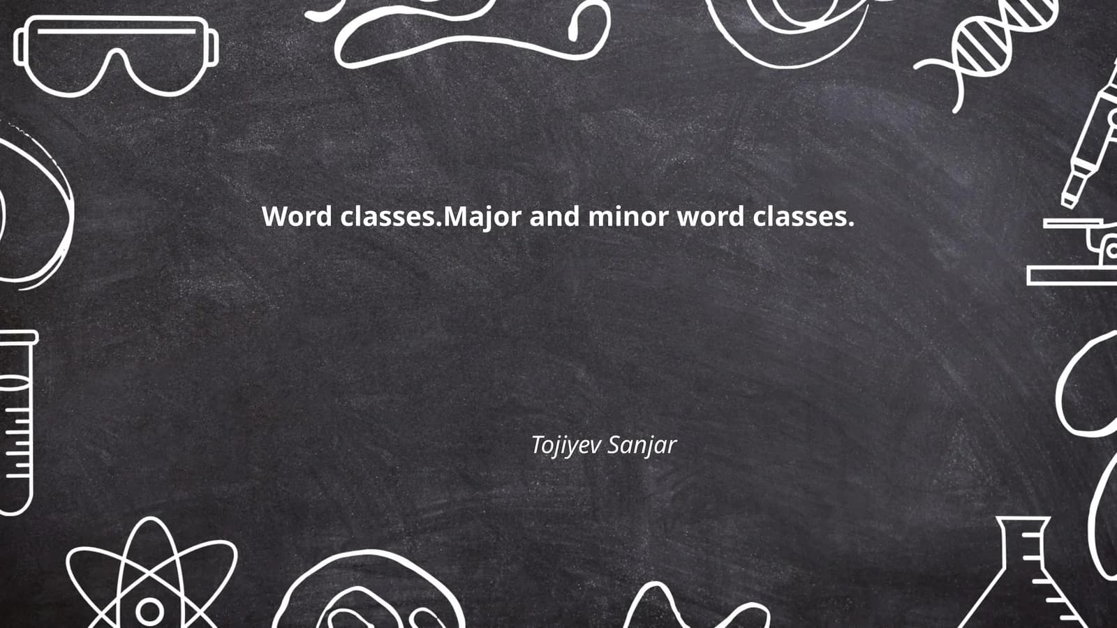 Word classes.Major and minor word classes