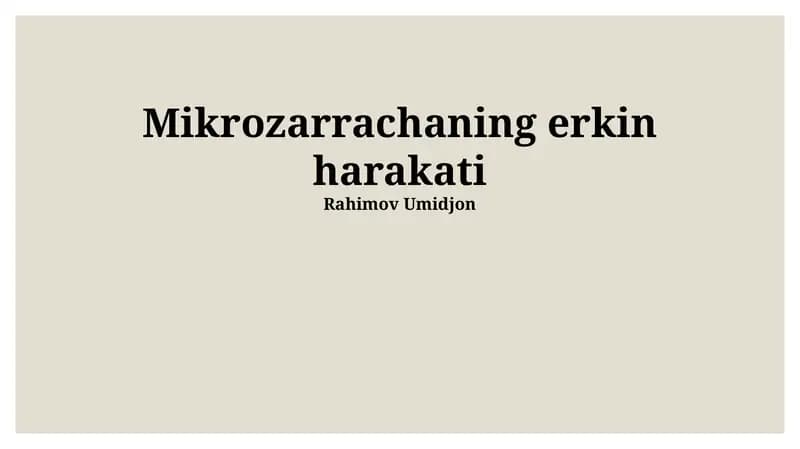 Mikrozarrachaning erkin harakati