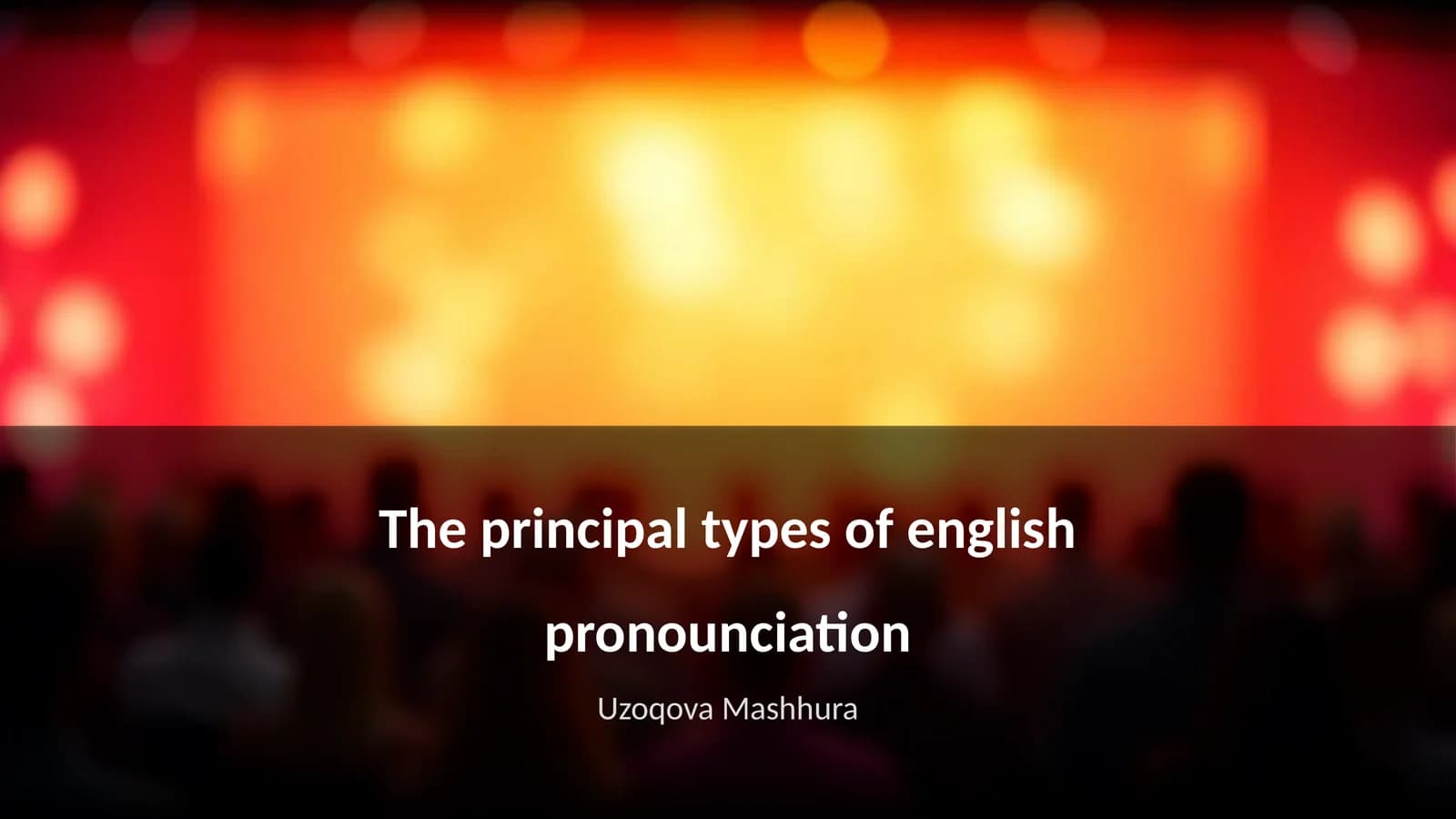 The principal types of english pronounciation