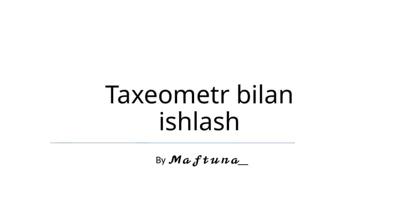 Taxeometr bilan ishlash