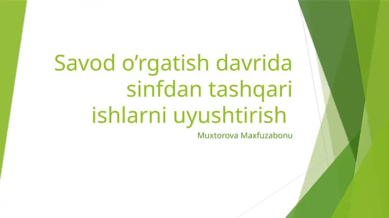 Savodo’rgatish davrida sinfdan tashqari ishlar
