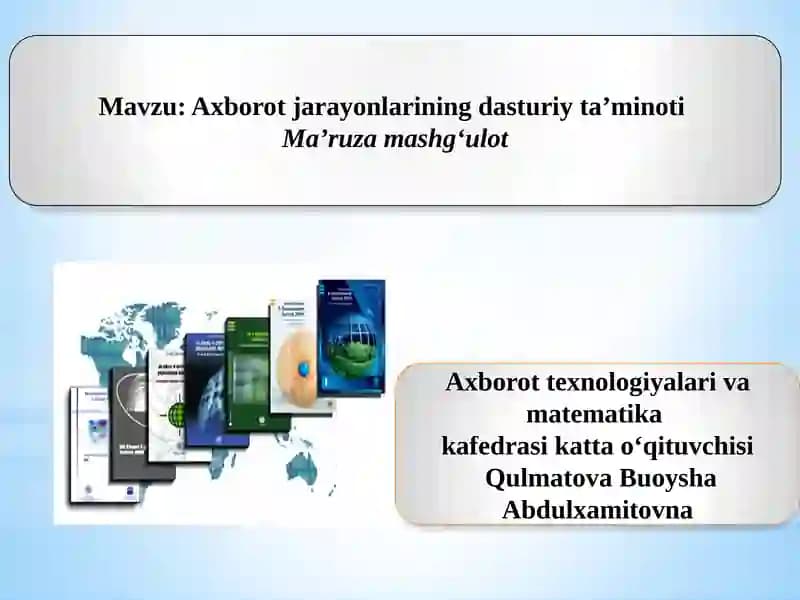 Axborotjarayonlarining dasturiy ta’minoti