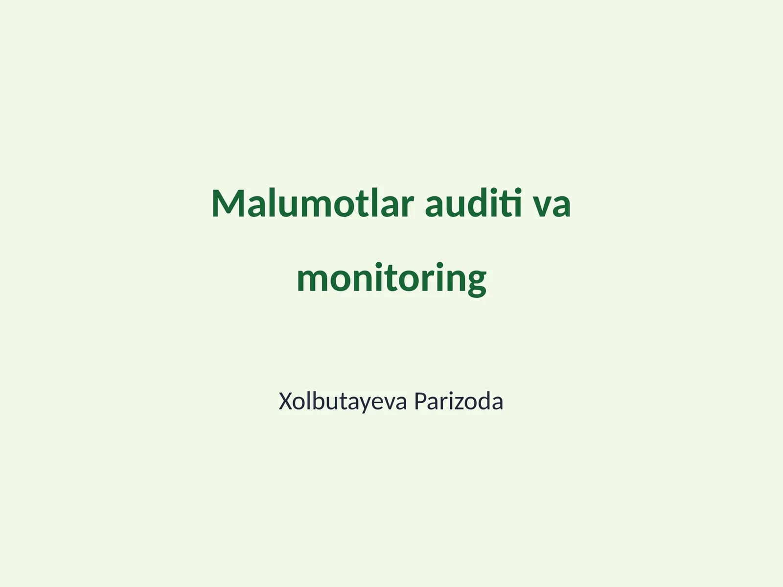 Malumotlar auditi va monitoring