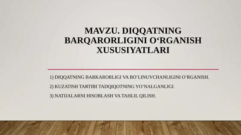 Diqqatning barqarorligini o‘rganish