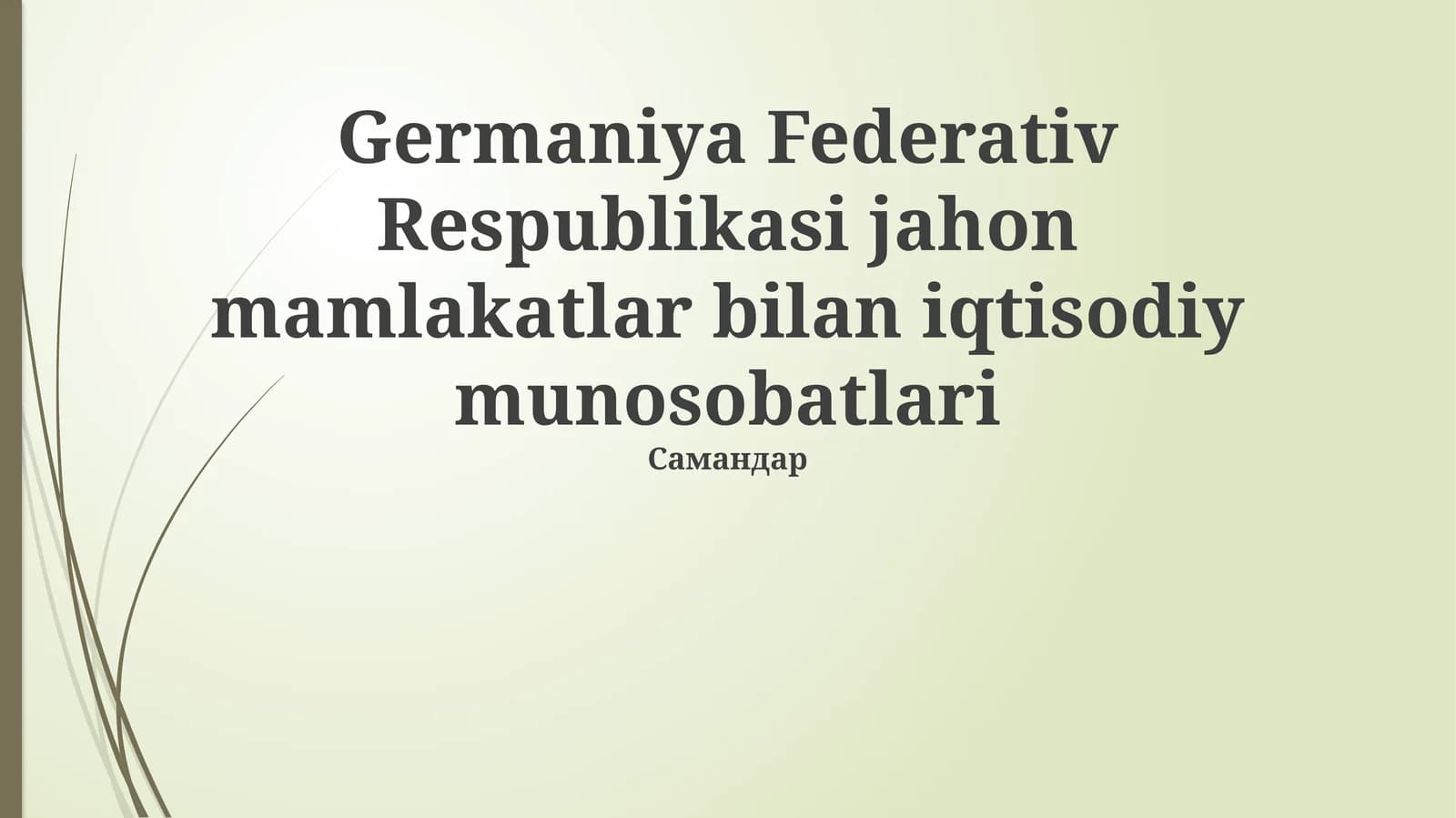 Germaniya Federativ Respublikasi jahon mamlakatlar bilan iqtisodiy munosobatlari