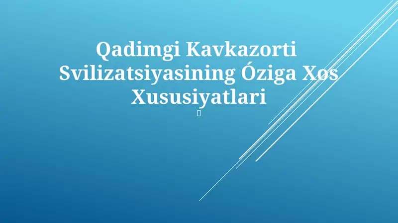 Qadimgi Kavkazorti Svilizatsiyasining Óziga Xos Xususiyatlari