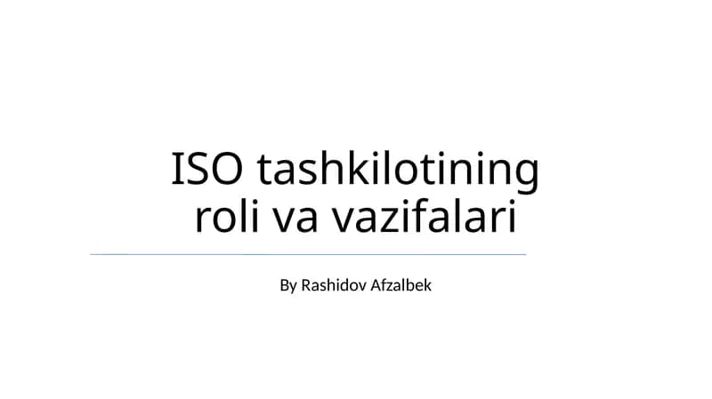 ISO tashkilotining roli va vazifalari