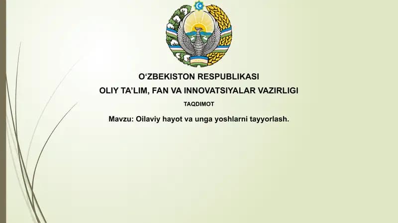 Oilaviy hayot va unga yoshlarni tayyorlash
