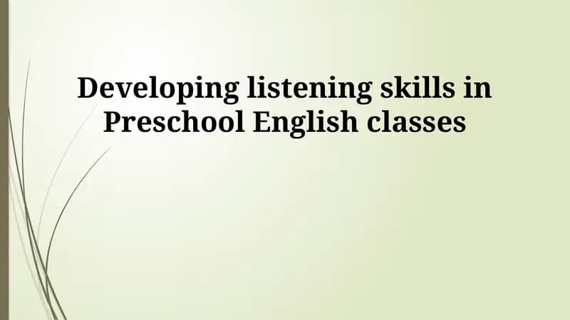 Developing listening skills in Preschool English classes