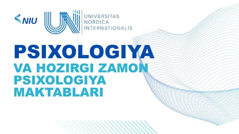 VA HOZIRGI ZAMON PSIXOLOGIYA MAKTABLARI