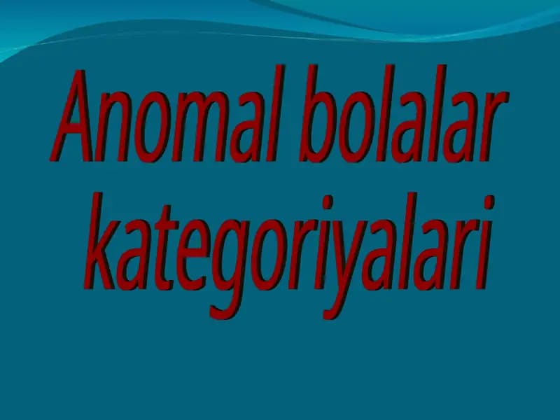 Anomal bolalar