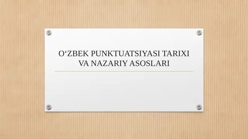O‘ZBEK PUNKTUATSIYASI TARIXI VA NAZARIY ASOSLARI