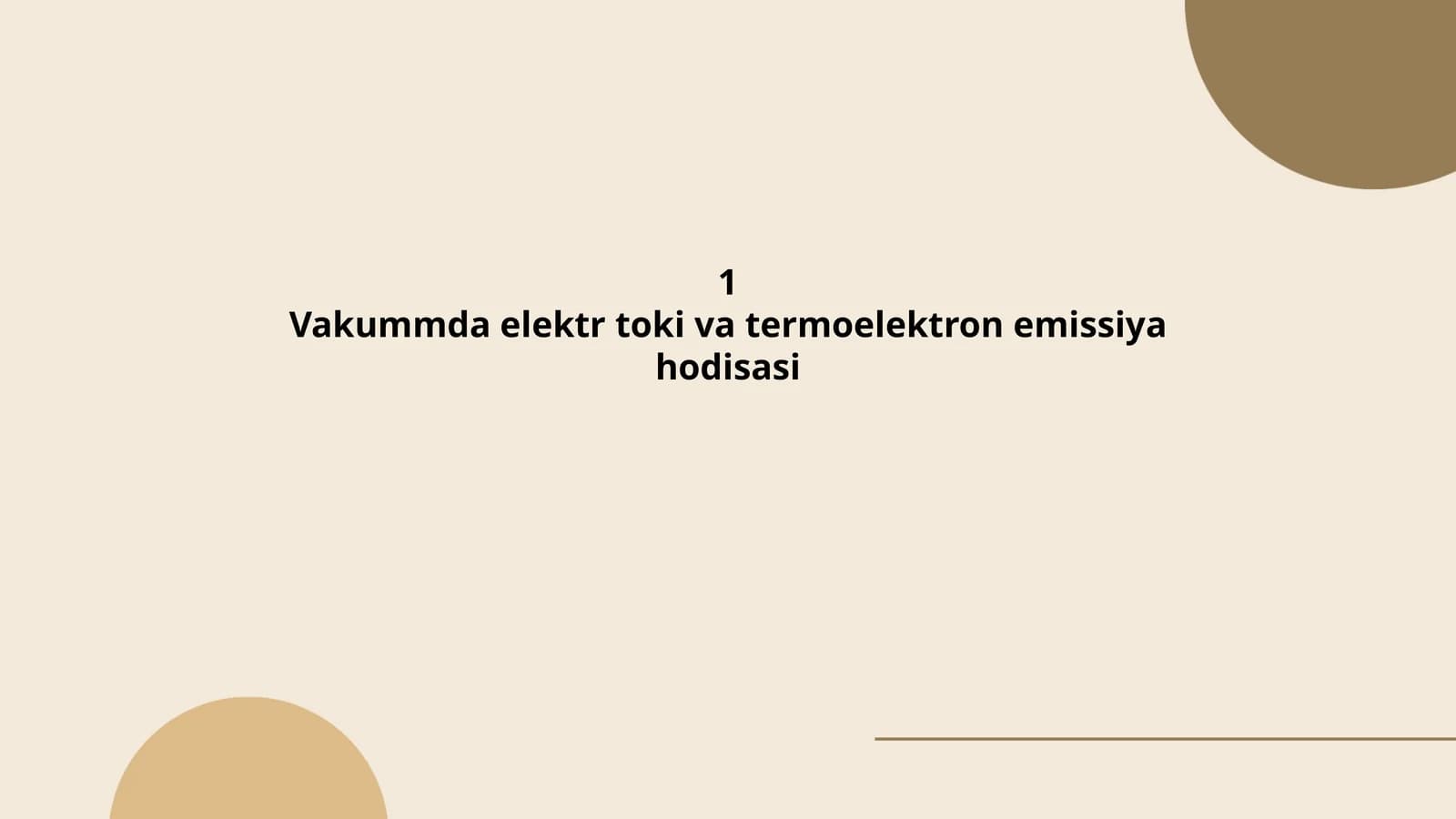 Vakummda elektr toki va termoelektron emissiya hodisasi