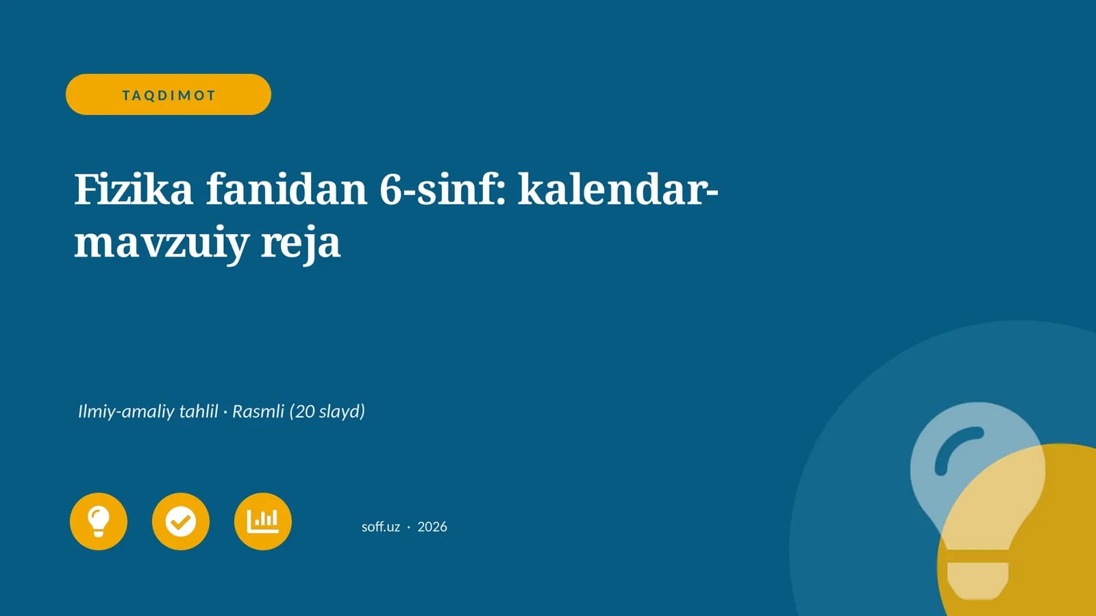 Fizika fanidan 6-sinf: kalendar-mavzuiy reja