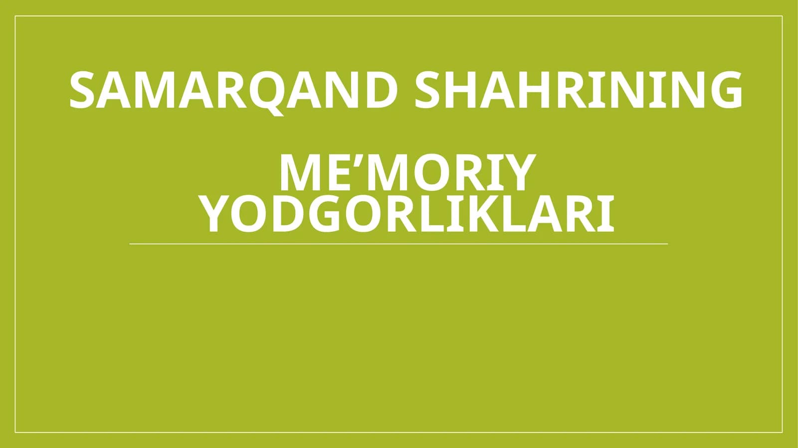 Samarqand shahrining meʼmoriy yodgorliklari