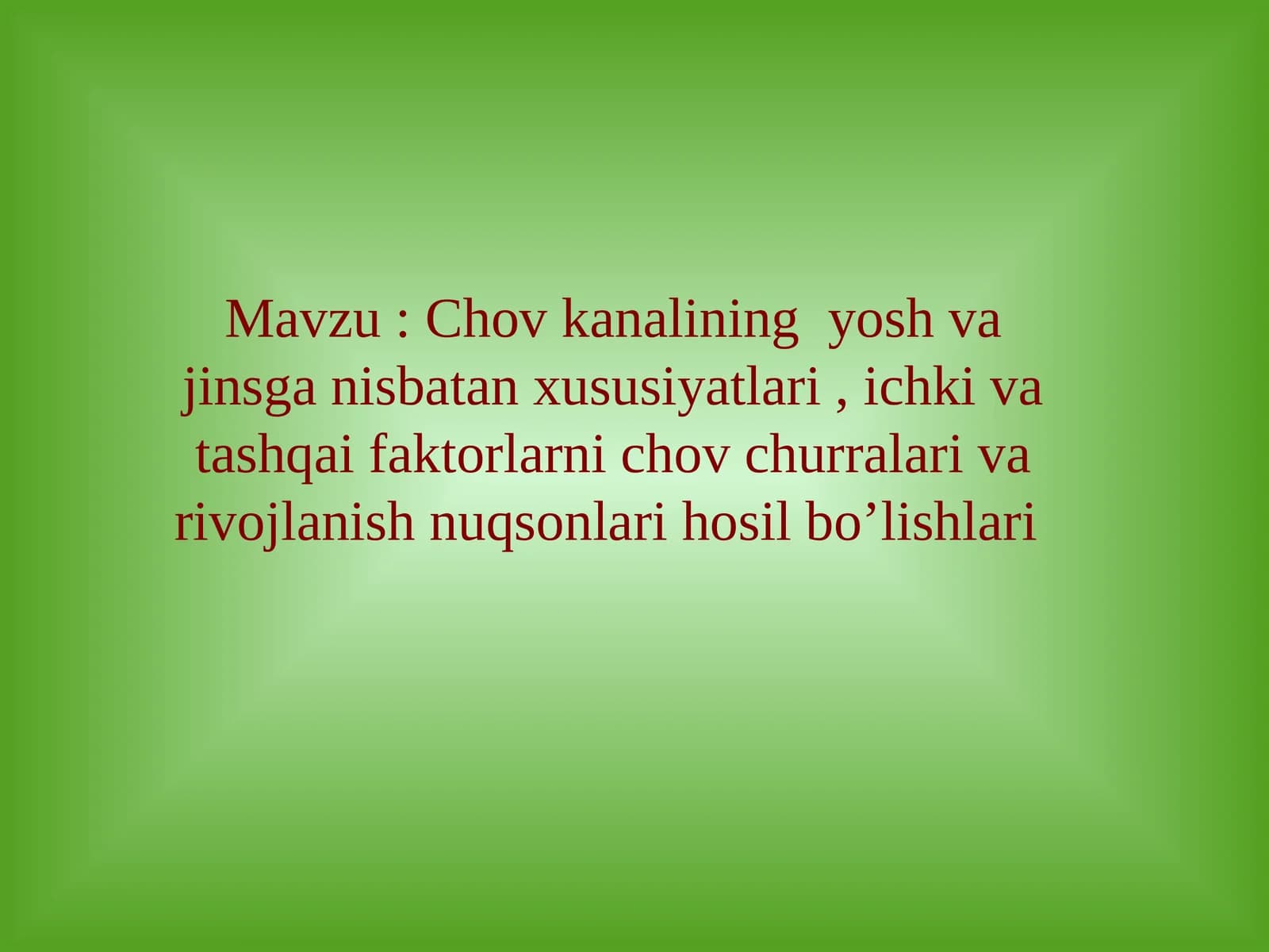 Chov kanali (lotincha:canalisinguinalis)