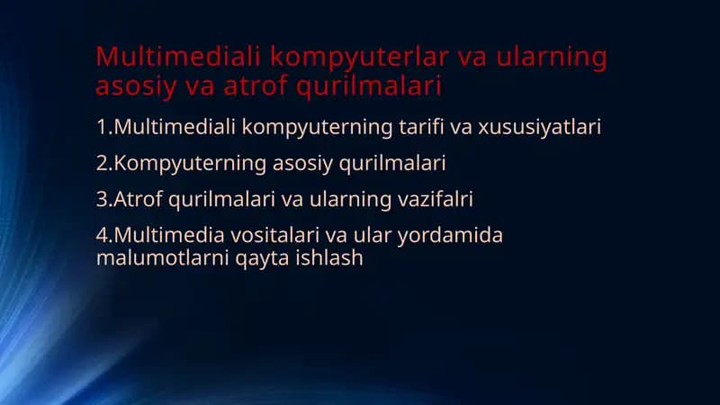Multimediali kompyuterlar va ularning asosiy va atrof qurilmalari