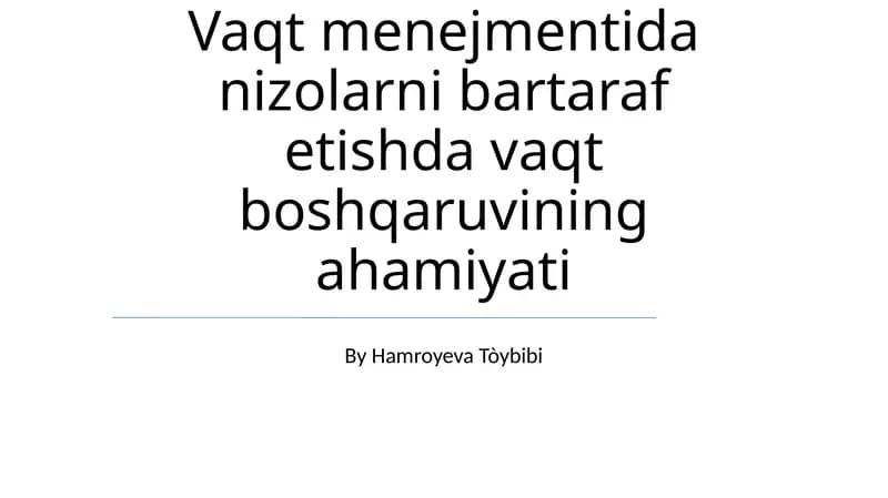 Mojaro va Vaqtni Boshqarishni Ta'riflash