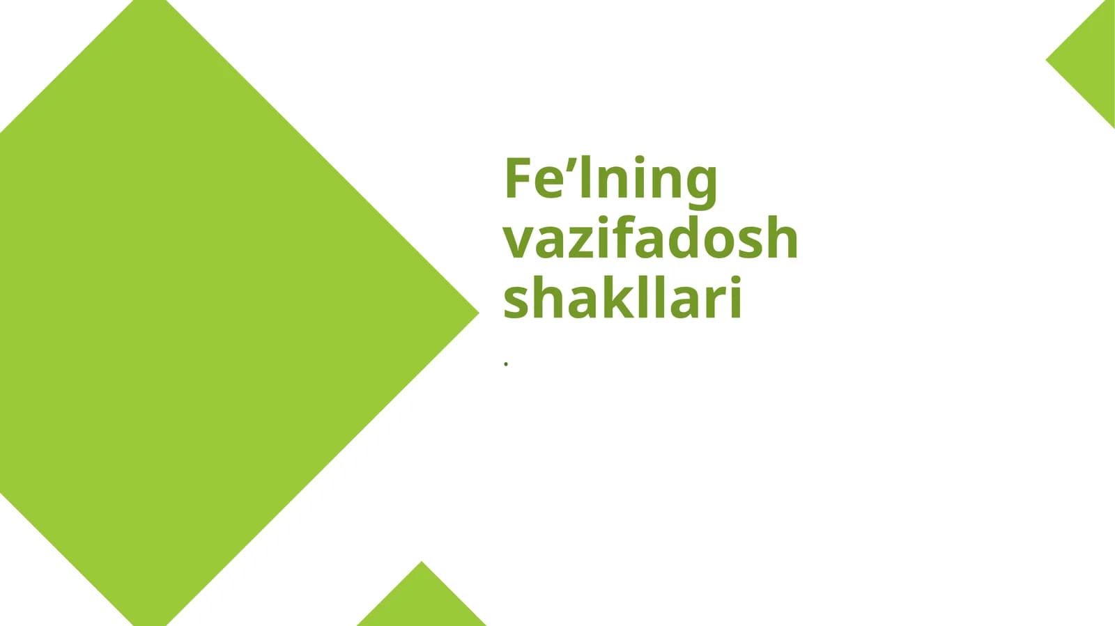 Feʼlning vazifadosh shakllari