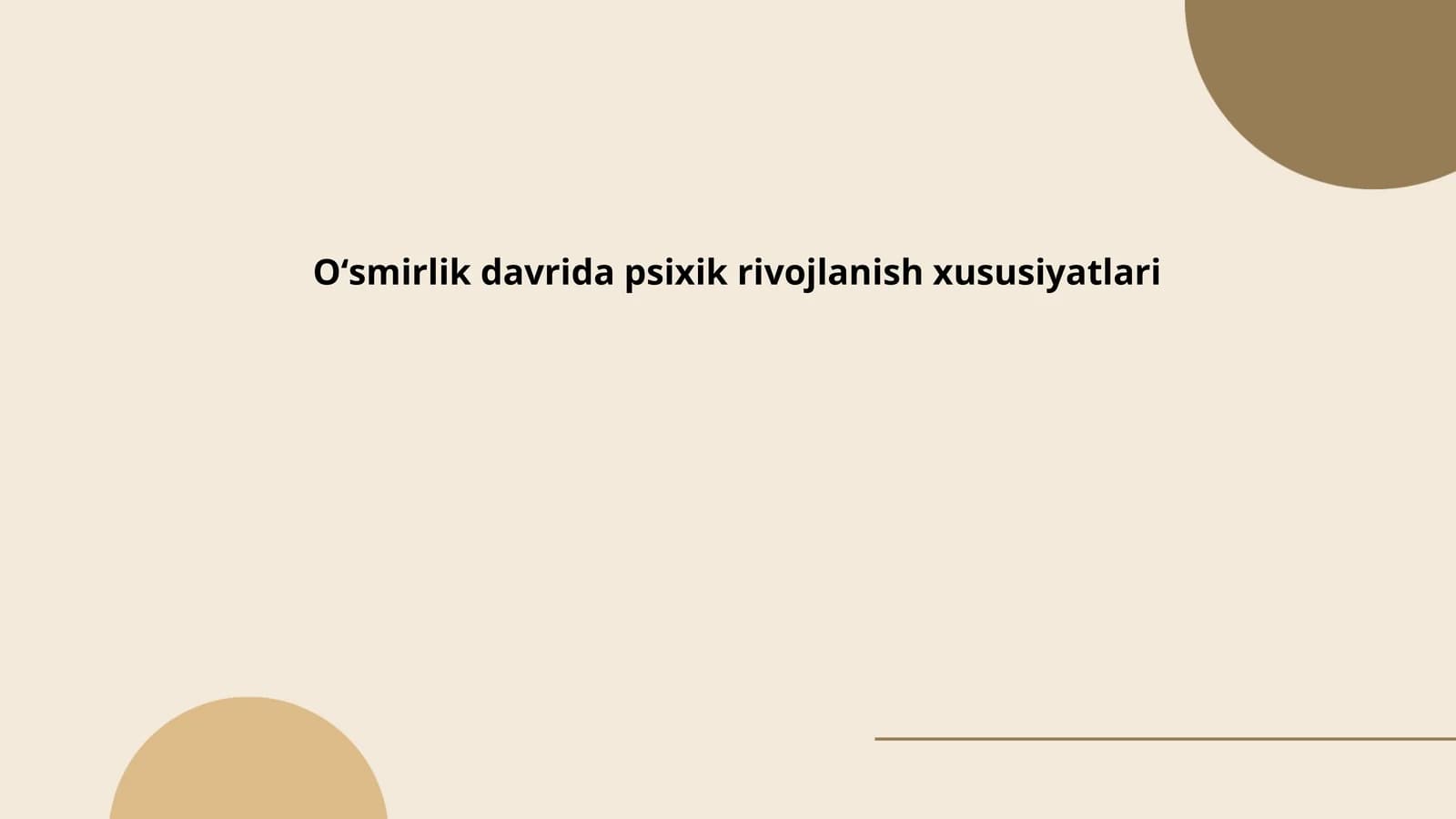 Oʻsmirlik davrida psixik rivojlanish xususiyatlari
