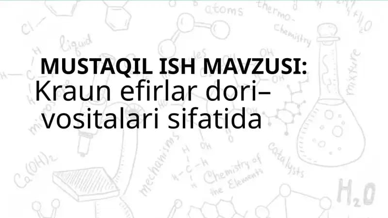 Kraun efirlar dori–   vositalari sifatida
