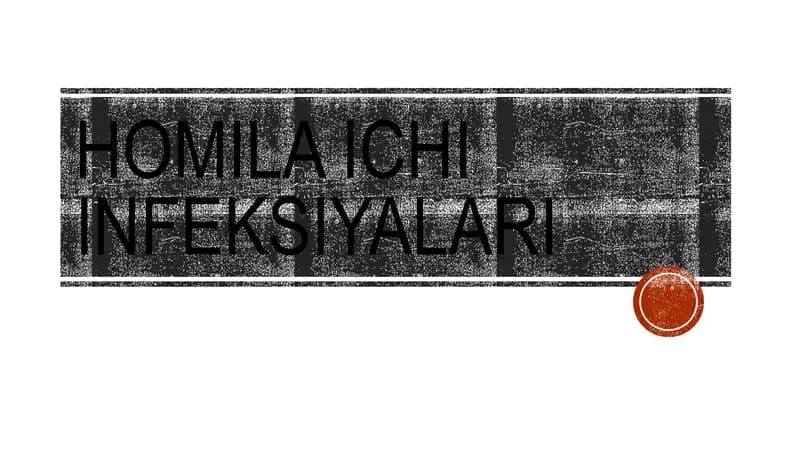 Homila ichi infeksiyalari pptx taqdimot prezintatsiya