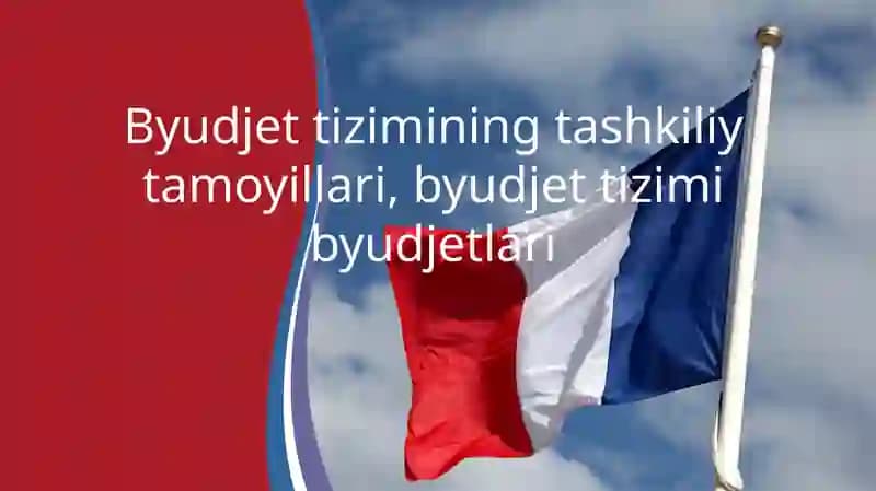 Davlat byudjeti va byudjet tizimi