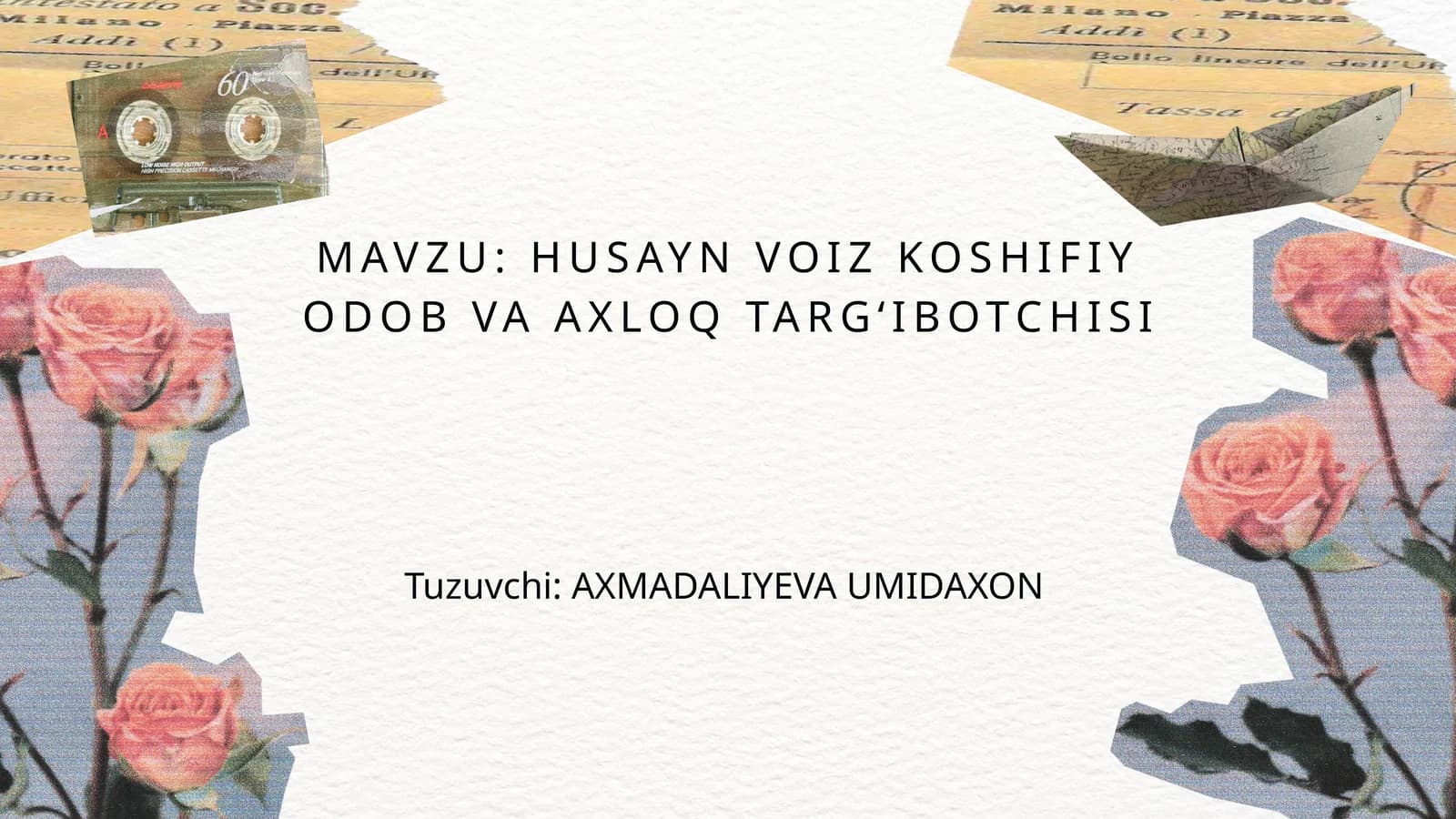 HUSAYN VOIZ KOSHIFIY ODOB VA AXLOQ TARG‘IBOTCHISI