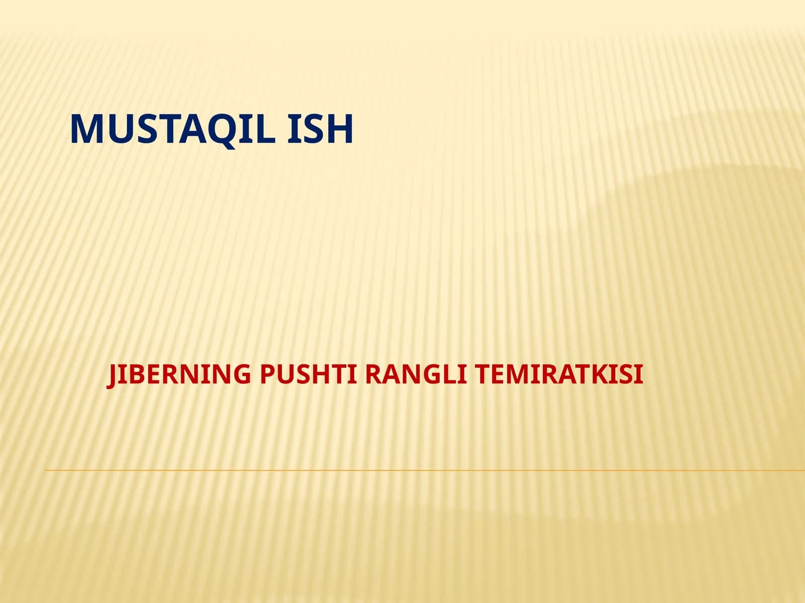 JIBERING PUSHTI RANGLI TEMIRATKISI