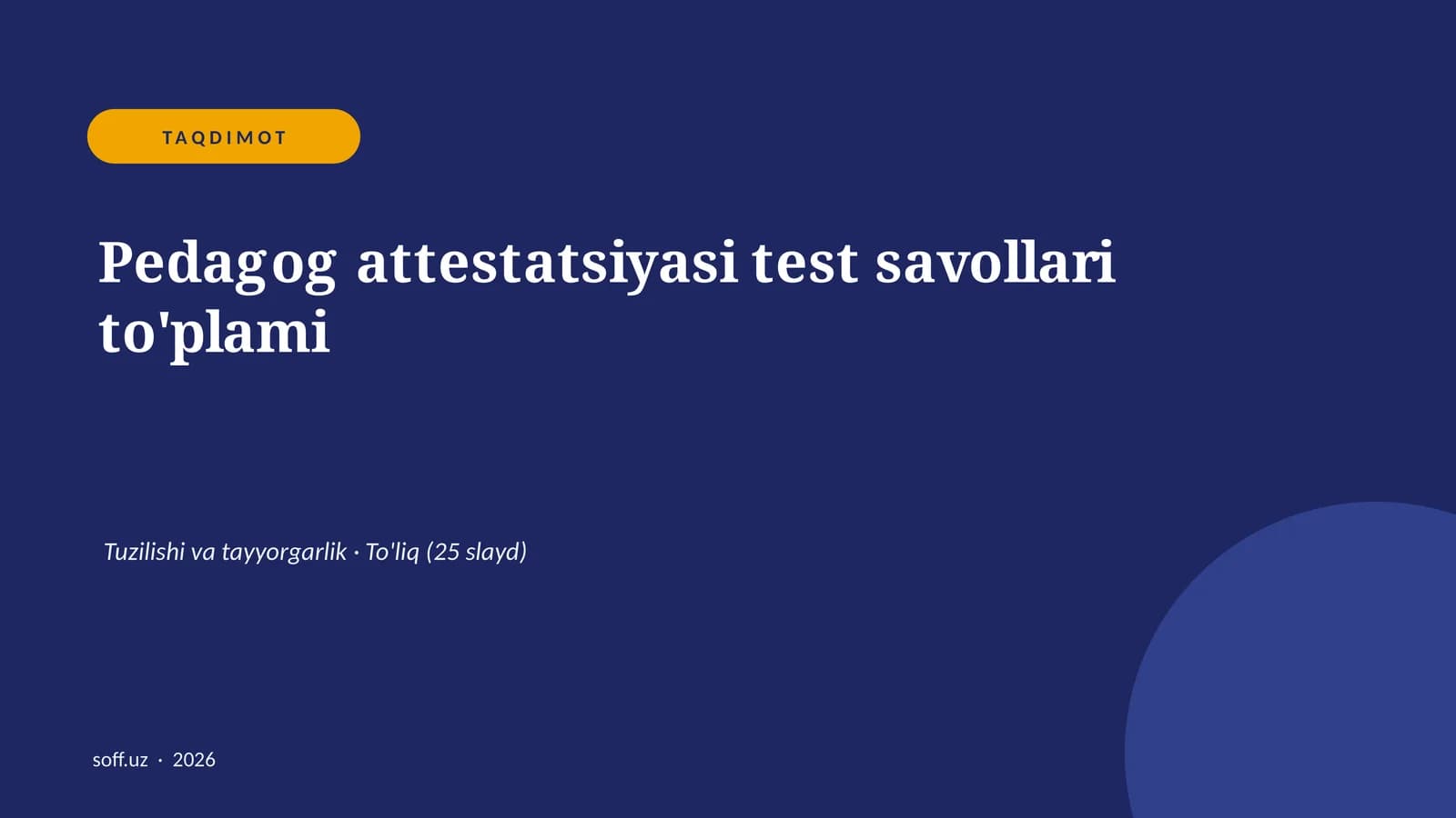 Pedagog attestatsiyasi test savollari to'plami
