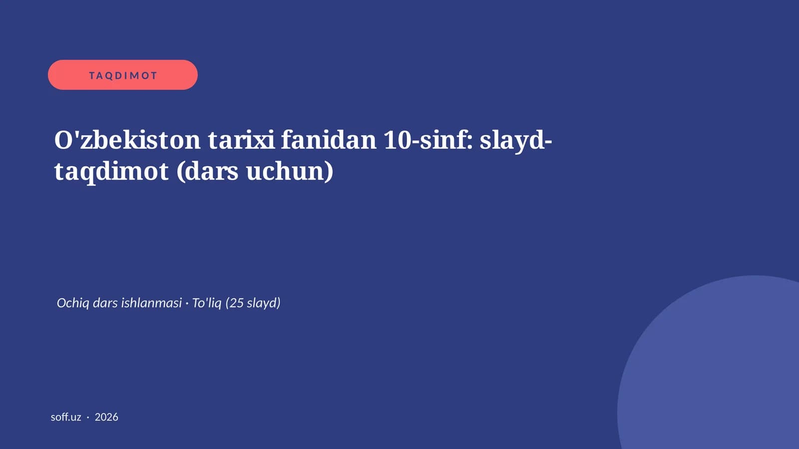 O'zbekiston tarixi fanidan 10-sinf: slayd-taqdimot (dars uchun)