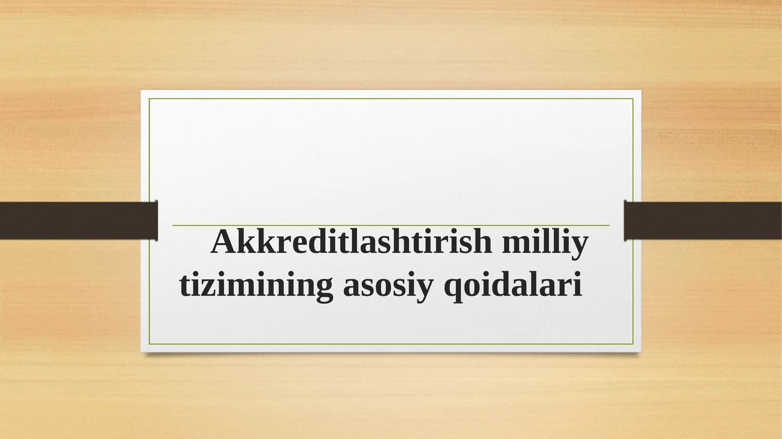 Аkkrеditlаshtirish milliy tizimining аsоsiy qоidаlаri