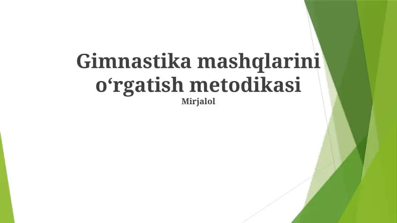 Gimnastika mashqlarini o'rgatish metodikasi