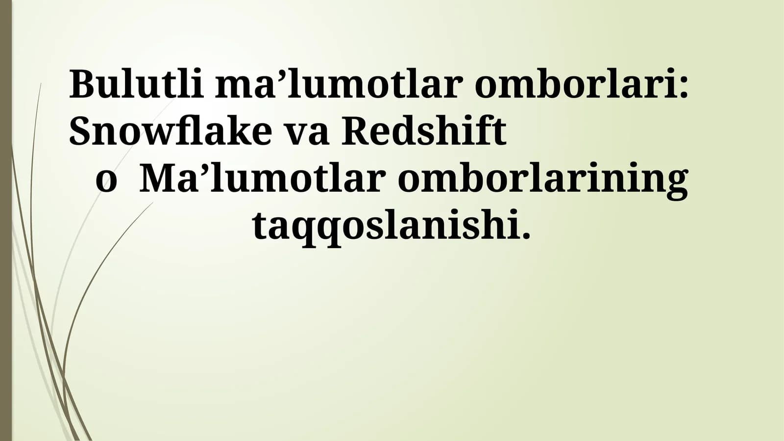 Bulutli ma’lumotlar omborlari: Snowflake va Redshift