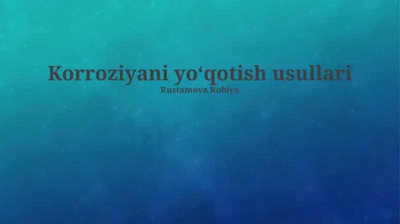 Korroziyani yoʻqotish usullari