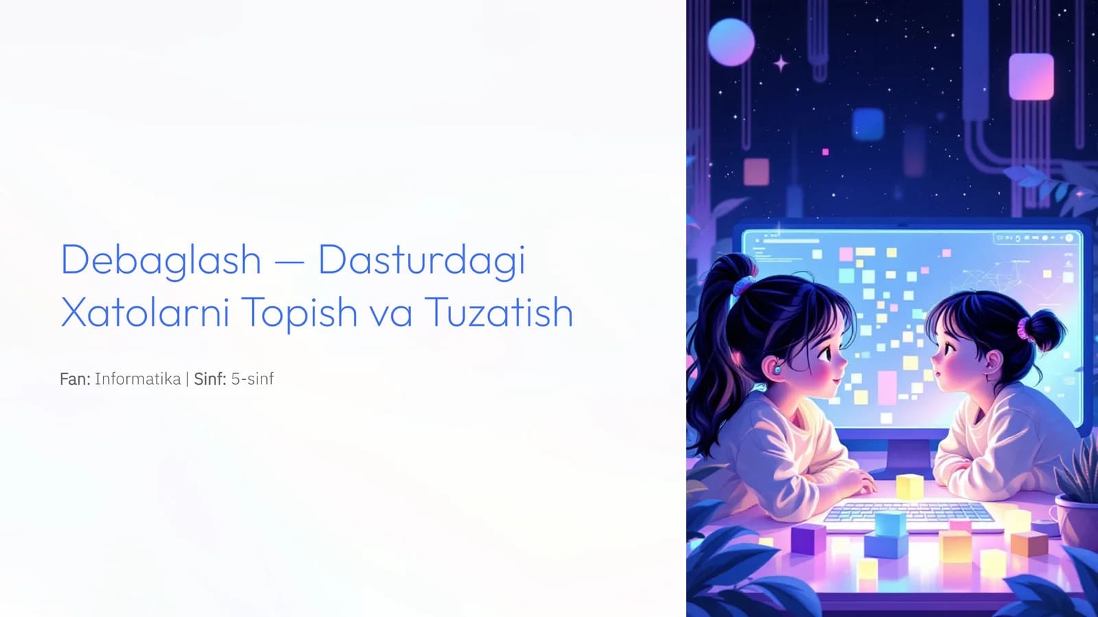 Debaglash — Dasturdagi Xatolarni Topish va Tuzatish