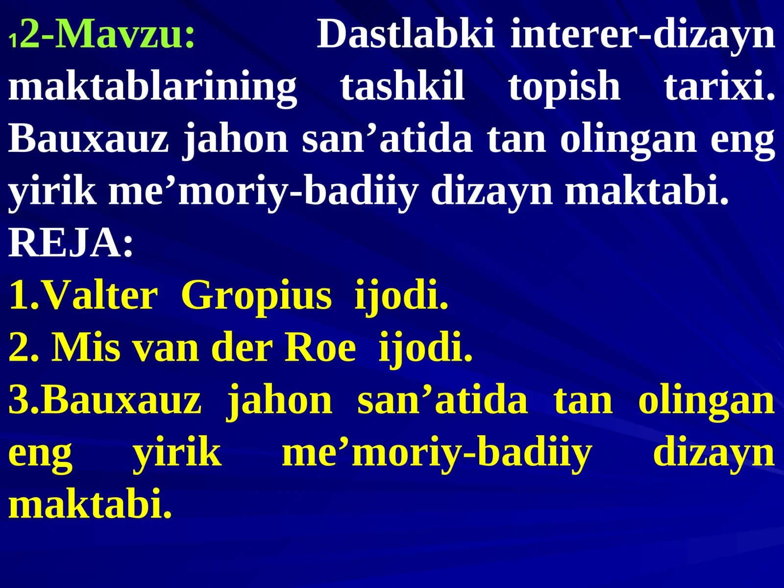 12-Mavzu:Dastlabki interer-dizayn maktablarining tashkil topish tarixi