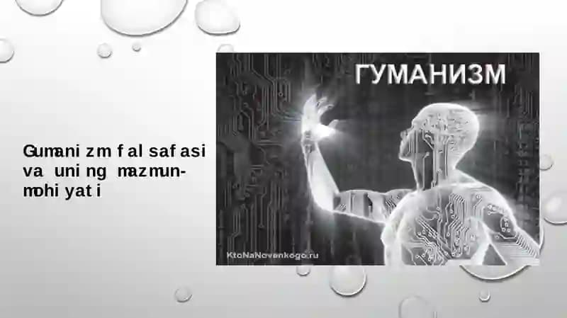 Gumanizm falsafasi va uning mazmun-mohiyati