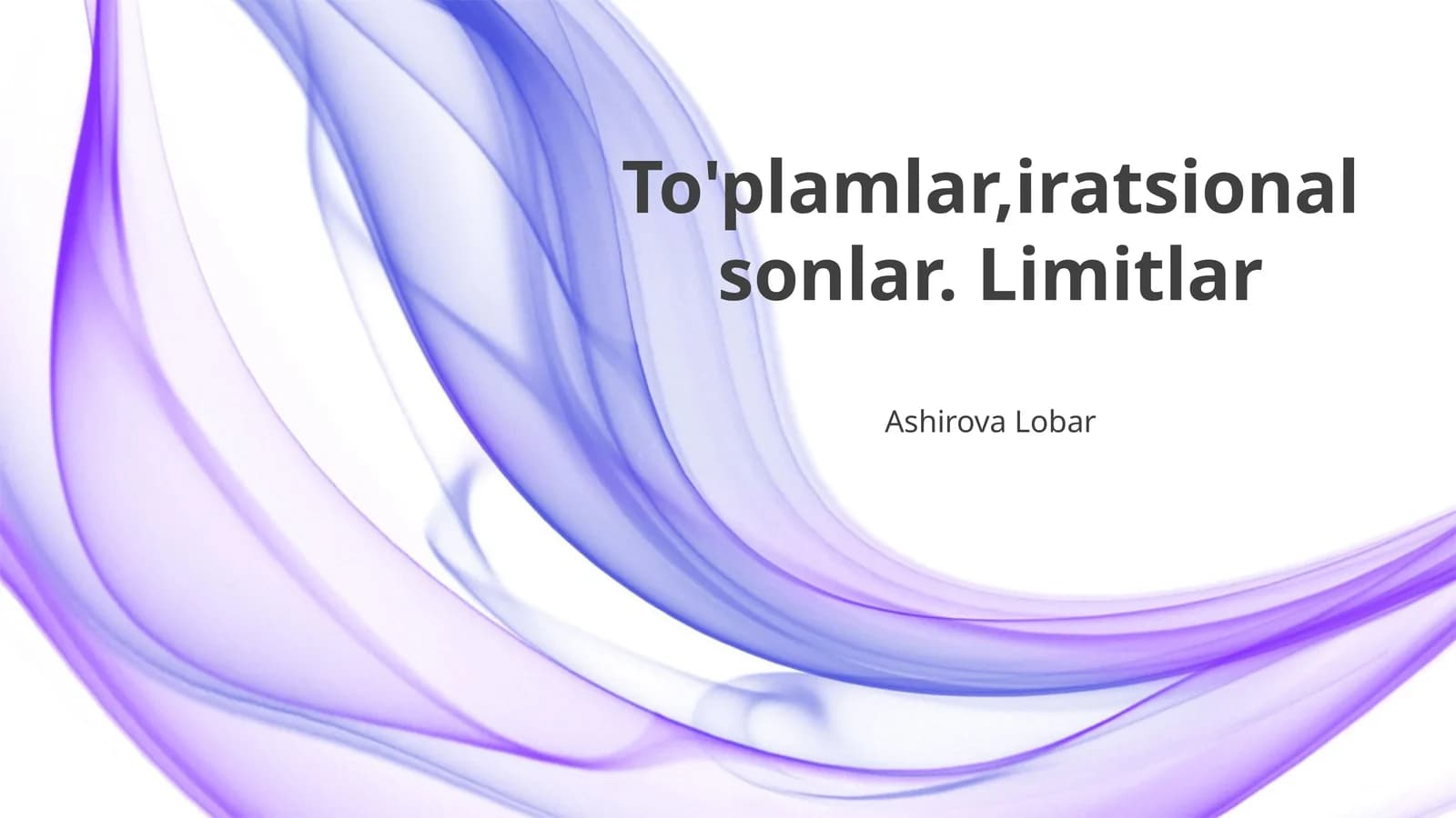 To'plamlar,iratsional sonlar. Limitlar