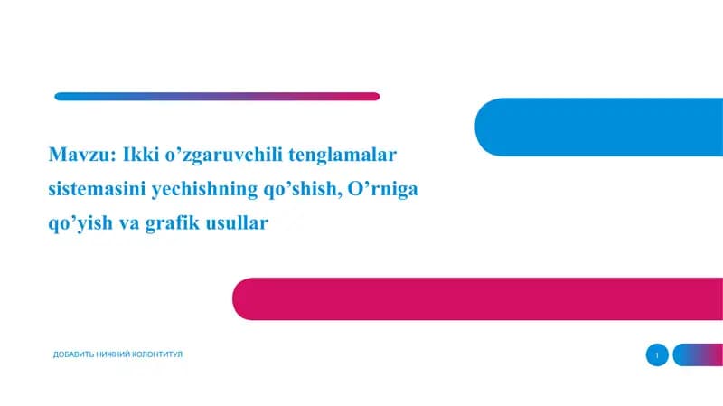 Ikki o‘zgaruvchili tenglamalarni ishlash