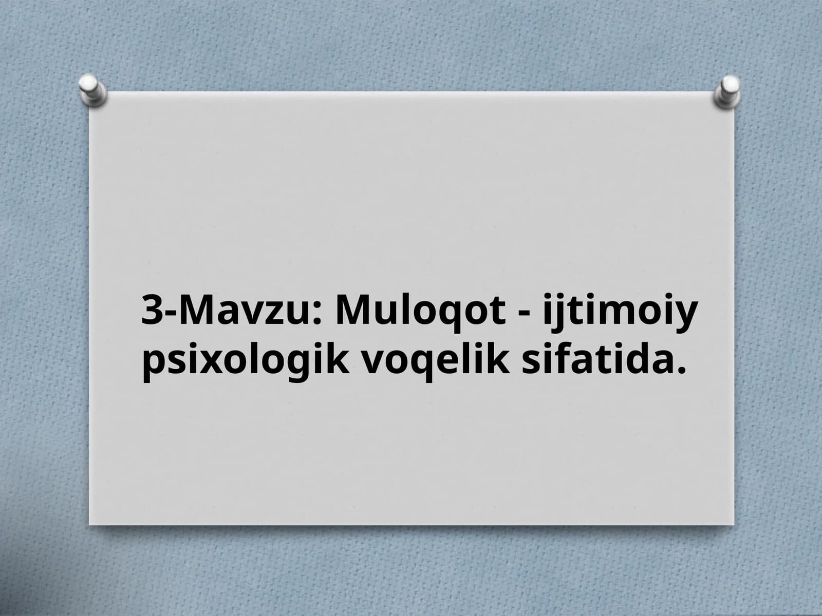 Muloqot-ijtimoiypsiologik voqelik sifatida